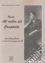 Baschi all'ombra del campanile. Con la nonna Maria e i ricordi di una ragazza del '35 libro