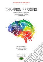 Champion pressing. Pratiche intensive speciali di cognitive motor training