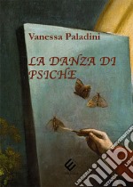 La danza di Psiche libro