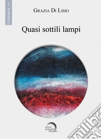 Quasi sottili lampi libro