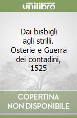 Dai bisbigli agli strilli. Osterie e Guerra dei contadini, 1525 libro