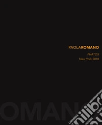 Paola Romano. Pathos. New York 2018