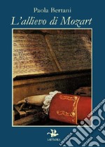 L'allievo di Mozart libro