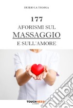 177 aforismi sul massaggio e sull'amore