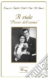 Il viale. Poesie dell'anima libro