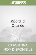 Ricordi di Orlando libro