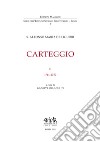 Carteggio. Vol. 2: 1744-1752 libro