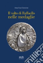 Il volto di Raffaello nelle medaglie