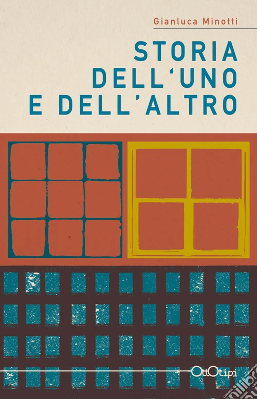 Storia dell'uno e dell'altro