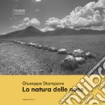 Giuseppe Stampone. La natura delle cose. Ediz. bilingue