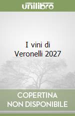 I vini di Veronelli 2027 libro