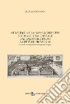 Mirandola e la Bassa Modenese. Storia di una capitale dall'Alto Medioevo a città di provincia. Letta da un mirandolese con sguardo stupito libro