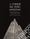 Il codice del Foro Mussolini libro