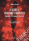 EMDR e dolore cronico. Quando è il corpo a parlare. Ediz. integrale libro