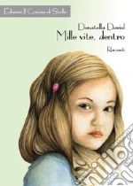 Mille vite, dentro libro