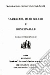 Sarracini, fichi secchi e Roncisvalle. La cansun d'Ruland nt'l post just libro