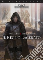 Il Regno lacerato. Terre leggendarie. Vol. 1 libro