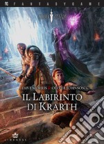 Il Labirinto di Krarth. Blood sword. Vol. 1 libro