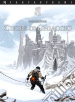 Cuore di ghiaccio. Critical if. Vol. 1 libro