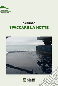 Spaccare la notte