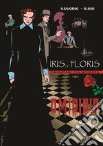 Iris de Floris. Indagini di una sensitiva. Ediz. speciale. Vol. 1: Omicidio