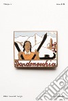 99objects. Ediz. illustrata. Vol. 4: Italian mountain badges libro di PetriPaselli