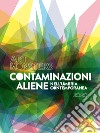 Art Monsters. Contaminazioni aliene nell'Umbria contemporanea 2020. Ediz. illustrata libro