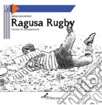 Ragusa Rugby. Genesi di una passione