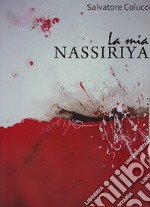 La mia Nassiriya libro