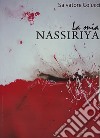 La mia Nassiriya libro di Colucci Salvatore