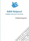 AM4 Helpout. Il miglior aiuto per il tuo lavoro. Ediz. integrale libro