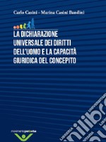 La dichiarazione universale dei diritti dell'uomo e la capacità giuridica del concepito libro