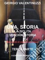 Una storia, la solita vecchia storia. Vol. 3: Racconti di medio carattere libro