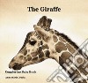 The giraffe. Ediz. illustrata libro di Cocola Anna Maria