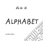 Alphabet. Ediz. illustrata