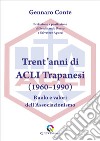 Trent'anni di ACLI Trapanesi (1960-1990). Ruolo e valori dell'Associazionismo libro