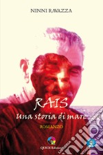 Rais. una storia di mare libro