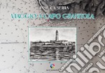 Viaggio a Capo Granitola. Ediz. illustrata libro