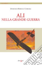 Ali nella grande guerra libro