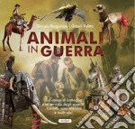 Animali in guerra libro