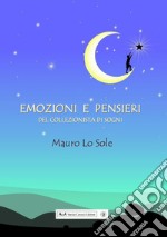 Emozioni e pensieri del collezionista di sogni libro