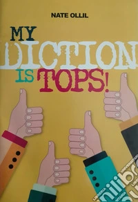 My diction is tops. Ediz. per la scuola. Con CD-Audio libro