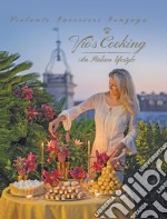 Vio's cooking. An italian lifestyle. Ediz. inglese e italiana libro