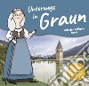 Unterwegs in Graun. Ein Familienwanderführer für die ganze Familie. Ediz. tedesca e italiana libro di Gschleier Kathrin Thanei Martina