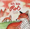 Ich bin Rot. Fabelbuch. Ediz. a caratteri grandi libro