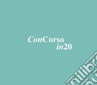 ConCorso in 20. Cambiamento Adattamento. Ediz. illustrata libro