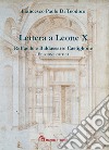 Lettera a Leone X di Raffaelo e Baldassarre Castiglione. Ediz. critica libro