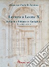 Lettera a Leone X di Raffaelo e Baldassarre Castiglione. Ediz. critica libro di Di Teodoro F. P. (cur.)