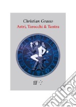 Astri, tarocchi & tantra