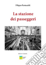 La stazione dei passeggeri libro